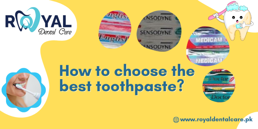 How to choose the best toothpaste