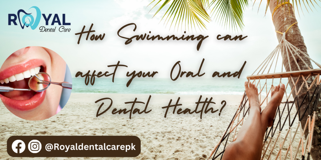 How Swimming can affect your Oral and Dental Health