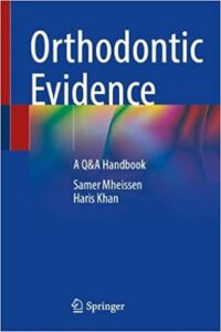 Haris Khan Orthodontic Evidence Book 2023